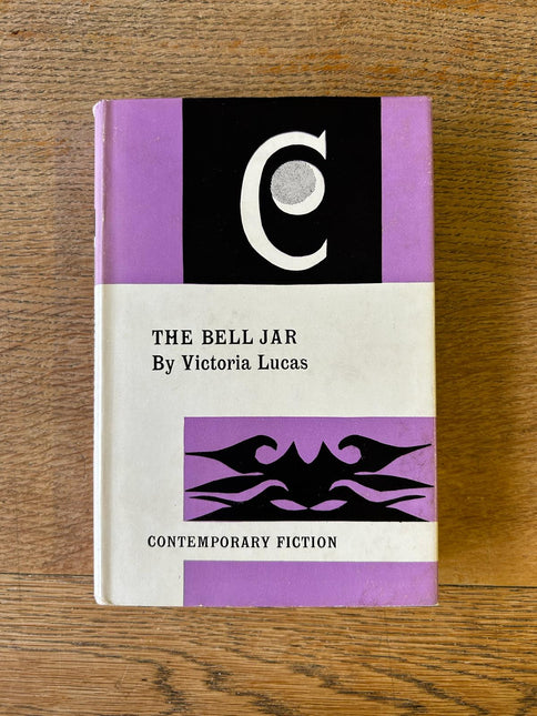The Bell Jar by Victoria Lucas (Sylvia Plath pseudonym)