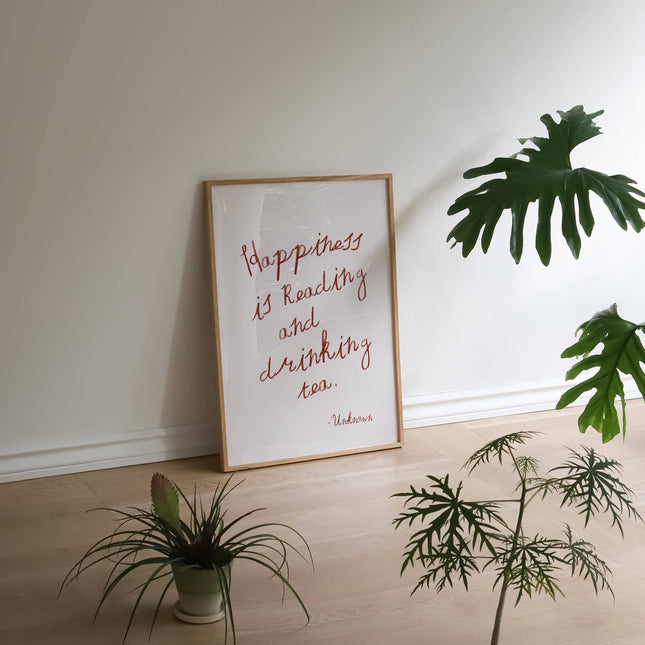 Happiness Is Reading & Drinking Tea Poster Brown A4