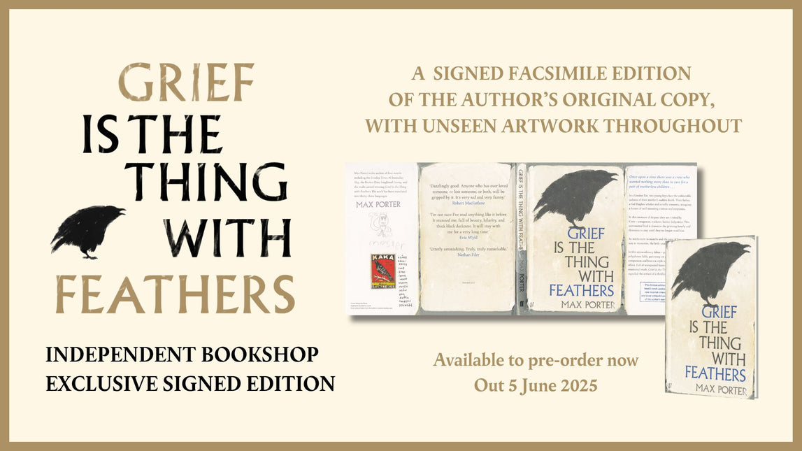 Grief Is the Thing with Feathers by Max Porter (SIGNED EXCLUSIVE EDITION)