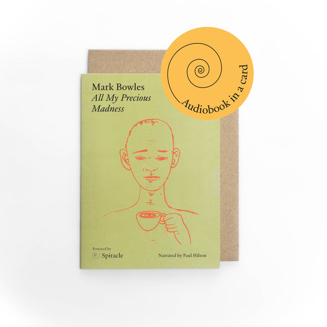 Audiobook in a Card: All My Precious Madness by Mark Bowles