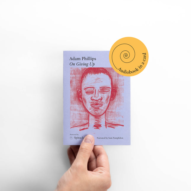 Audiobook in a Card: On Giving Up by Adam Phillips