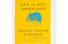 Age Is Not Important | Letterpress Cards | Large Cards