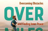 Mind over Miles: A Story of Endurance Running, Overcoming Obstacles and Finding Inner Peace by Russ Cook