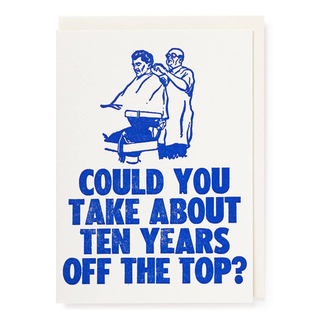 Ten Years Off The Top | Letterpress Cards | Large Cards