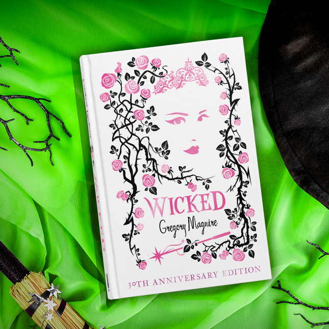 Wicked: 30th Anniversary Edition by Gregory Maguire (SIGNED, SPECIAL EDITION, PRE-ORDER)