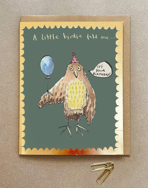 'A Little Birdie Told Me' Greetings card