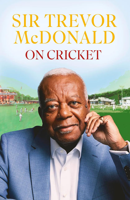On Cricket by Sir Trevor McDonald