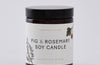 Hand-poured Fig & Rosemary scented Soy Candles