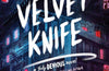 The Velvet Knife by Maureen Johnson