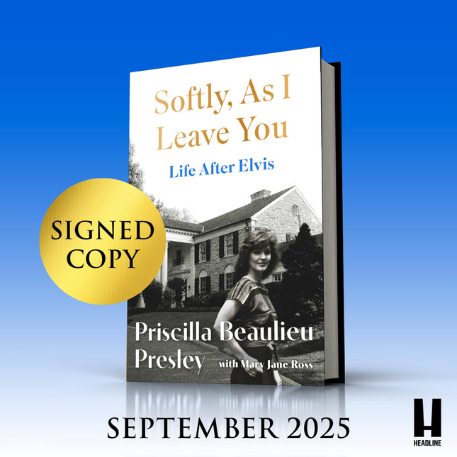 Softly, as I Leave You by Priscilla Presley (SIGNED, PRE-ORDER)