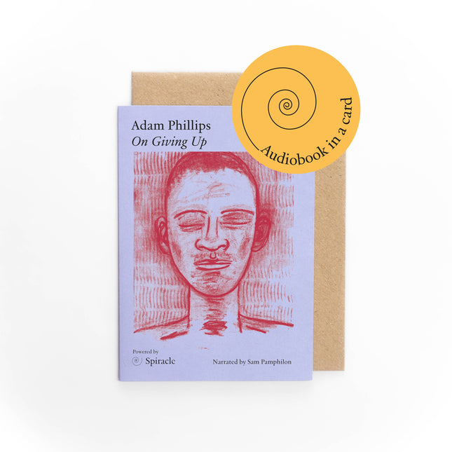 Audiobook in a Card: On Giving Up by Adam Phillips