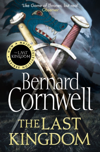 The Last Kingdom: Book 1 by Bernard Cornwell