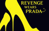 Revenge Wears Prada: The Devil Returns by Lauren Weisberger