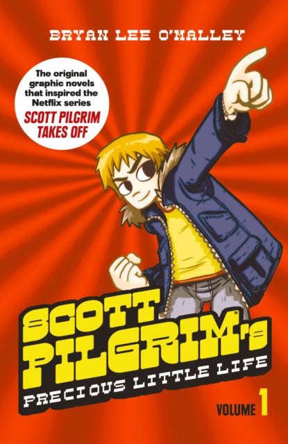 Scott Pilgrim’s Precious Little Life: Volume 1 by Bryan Lee O’Malley