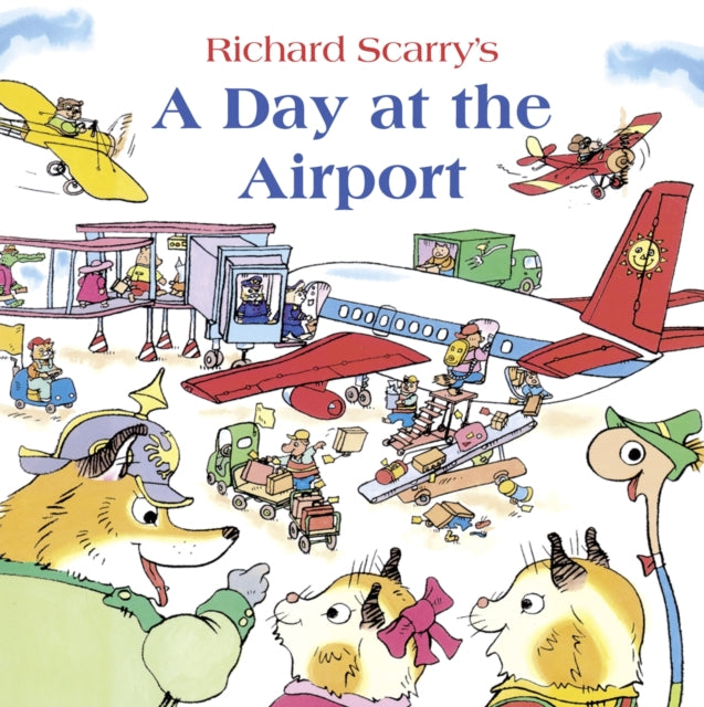 A Day at the Airport by Richard Scarry