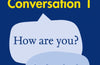 Easy Learning English Conversation Book 1 : Your Essential Guide to Accurate English