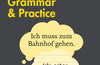 Easy Learning German Grammar and Practice : Trusted Support for Learning