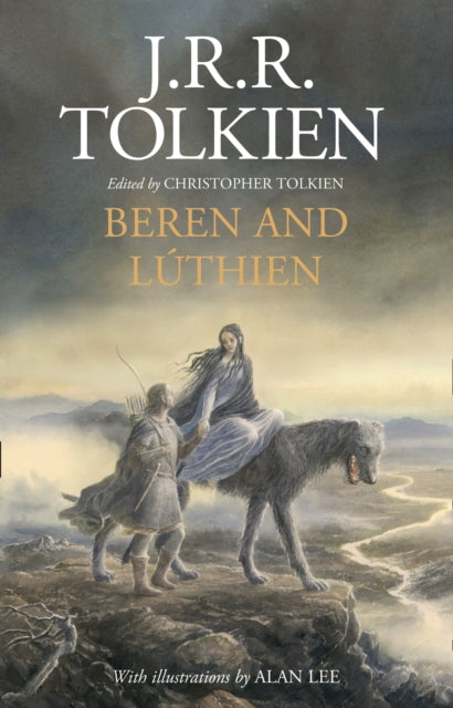 Beren and Luthien by J.R.R. Tolkien