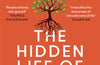 The Hidden Life of Trees : What They Feel, How They Communicate by Peter Wohlleben