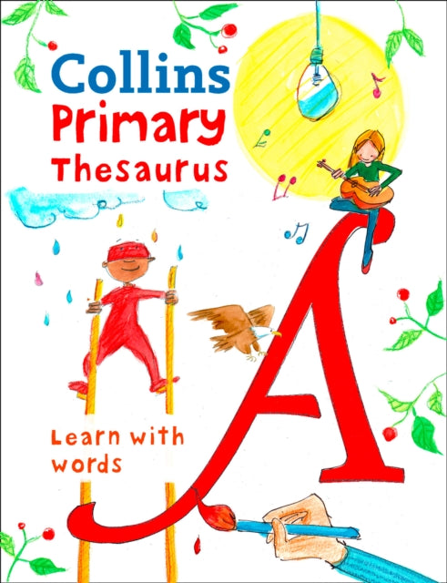 Primary Thesaurus: Illustrated School Thesaurus for Children Aged 7+