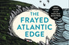 The Frayed Atlantic Edge: A Historian’s Journey from Shetland to the Channel by David Gange