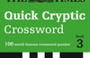 The Times Quick Cryptic Crossword Book 3: 100 World-Famous Crossword Puzzles
