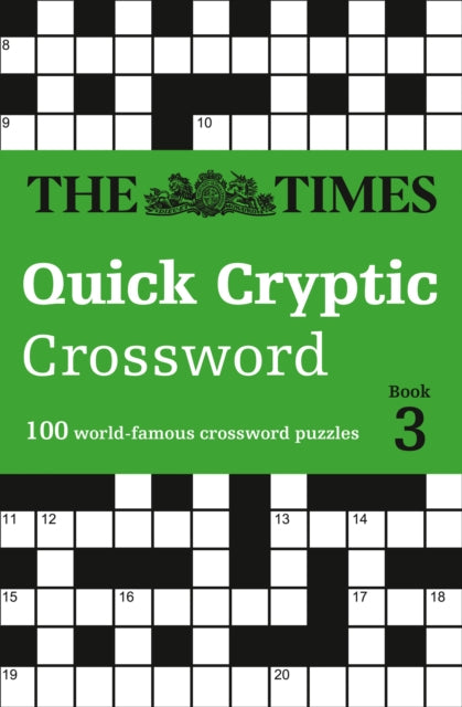 The Times Quick Cryptic Crossword Book 3: 100 World-Famous Crossword Puzzles