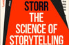 The Science of Storytelling: Why Stories Make Us Human, and How to Tell Them Better by Will Storr