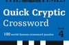 The Times Quick Cryptic Crossword Book 4: 100 World-Famous Crossword Puzzles