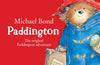 Paddington: The Original Paddington Adventure by Michael Bond (BOARD BOOK)