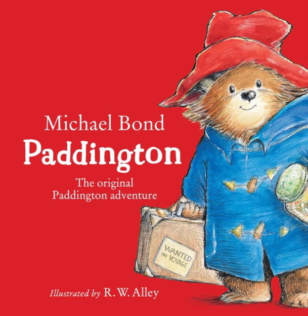 Paddington: The Original Paddington Adventure by Michael Bond (BOARD BOOK)