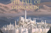 The Fall of Gondolin by J.R.R. Tolkien