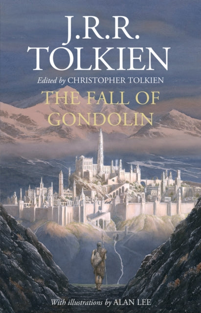 The Fall of Gondolin by J.R.R. Tolkien