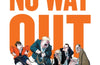 No Way Out: Brexit: from the Backstop to Boris by Tim Shipman
