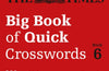 The Times Big Book of Quick Crosswords 6: 300 World-Famous Crossword Puzzles