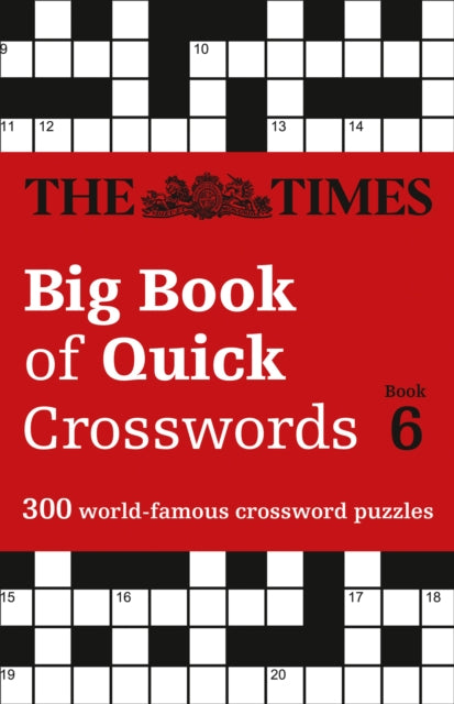 The Times Big Book of Quick Crosswords 6: 300 World-Famous Crossword Puzzles