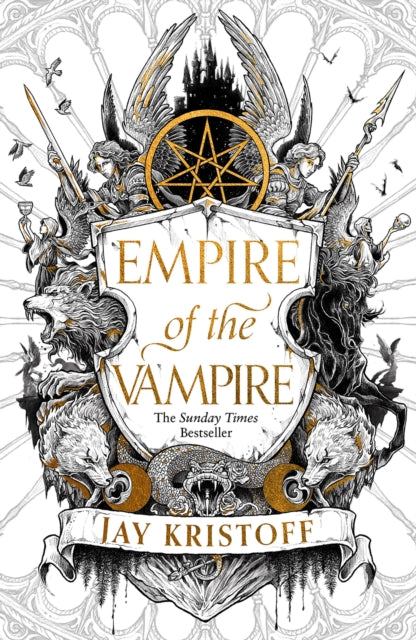 Empire of the Vampire: Book 1 by Jay Kristoff
