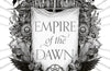 Empire of the Dawn: Book 3 by Jay Kristoff
