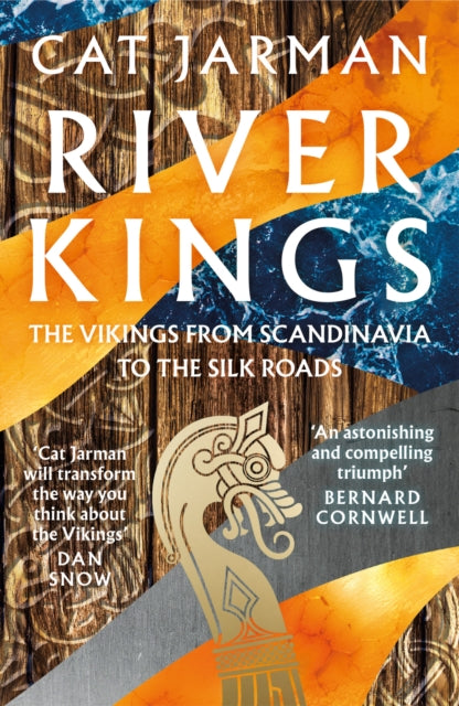 River Kings: The Vikings from Scandinavia to the Silk Roads by Cat Jarman