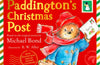 Paddington’s Christmas Post by Michael Bond