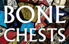 The Bone Chests: Unlocking the Secrets of the Anglo-Saxons by Cat Jarman