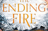 The Ending Fire: Book 3 by Saara El-Arifi (PRE-ORDER)