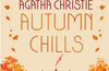 AUTUMN CHILLS: Tales of Intrigue from the Queen of Crime by Agatha Christie