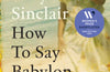 How To Say Babylon: A Jamaican Memoir by Safiya Sinclair