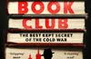 The CIA Book Club: The Best-Kept Secret of the Cold War by Charlie English