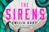 The Sirens by Emilia Hart