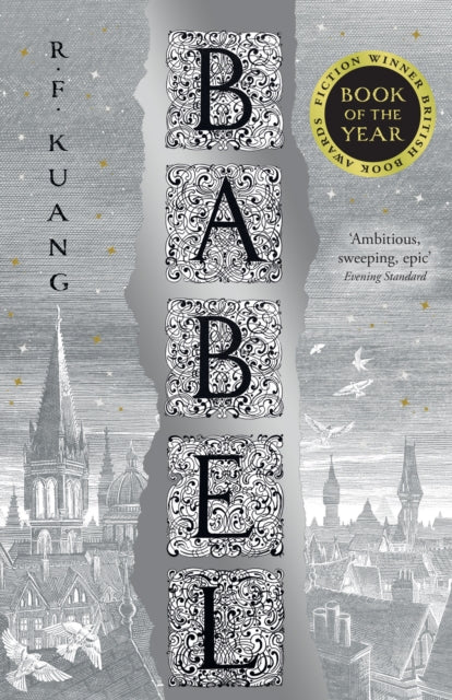 Babel: Or the Necessity of Violence: an Arcane History of the Oxford Translators’ Revolution by R.F. Kuang
