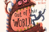 Out Of This World: Poems to Make You Laugh, Smile and Think by Michael Rosen