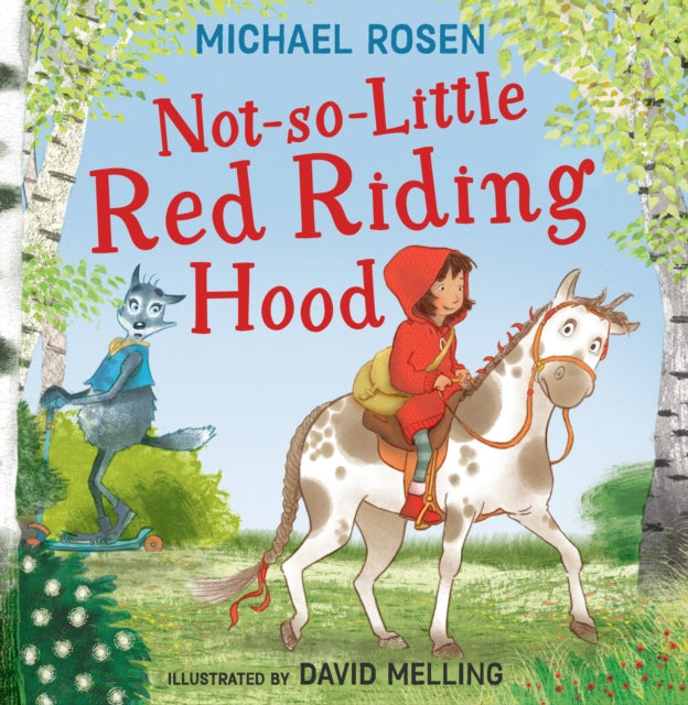 Not-So-Little Red Riding Hood by Michael Rosen