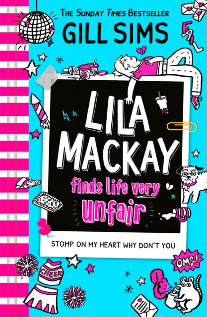 Lila Mackay Finds Life Very Unfair: Book 2 by Gill Sims